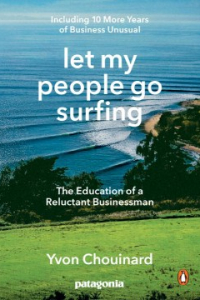 Book: Let My People Go Surfing By Yvon Chouinard
