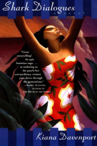 Book: Shark Dialogues: A Novel By Kiana Davenport