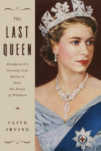Book: The Last Queen By Clive Irving